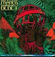仏2LP Francis Bebey Psychedelic Sanza 1982 - 1984 BB064 Born Bad Records /00660 BEBEY,FRANCIS - Psychedelic Sanza 1982-1984 - Amazon.com Music